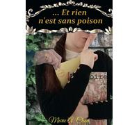 ... Et rien n'est sans poison Élisabeth et le chevalier de Sully - Marie A. Clion - Bookelis - broché - Roman