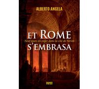 Alberto Angela – Et Rome s'embrasa – La trilogie de Néron, II – Marc Lesage (traduction) – Broché