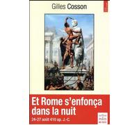 Et Rome s'enfonça dans la nuit 24-27 août ap. J.-C. - Gilles Cosson - De Paris Eds Max Chaleil - broché - Essai