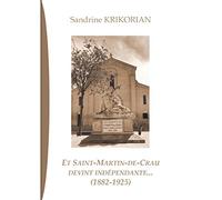 Et Saint-Martin-de-Crau devint indépendante... (1882-1925)