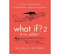 Et si ? 2. Et si ? Randall Munroe (Buch auf Polnisch)