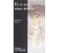 Et si ça vous arrivait ?