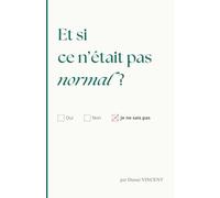 Et si ce n'était pas normal ?