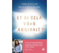 Et si cela vous arrivait ? Ces expériences de mort imminente qui transforment nos vies - Sonia Barkallah - Lotus Et L'elephant - broché - Essai