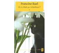 Et si c'était ça le bonheur ?