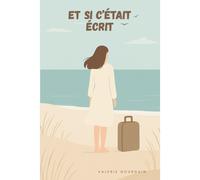 Et Si C'etait Ecrit