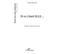 Et si c'était ELLE... - Jean Louis Esquivie - L'harmattan - broché - Poésie