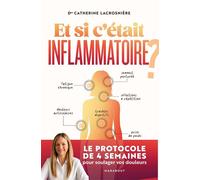 Et si c'était inflammatoire ? - Catherine Lacrosnière - Marabout - broché - Guide
