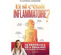 Et si c'était inflammatoire ?