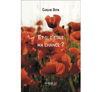 Et Si C'était Ma Chance ?