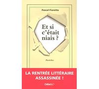 ET SI C'ETAIT NIAIS ?