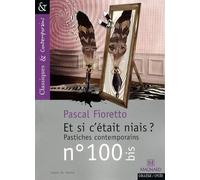 Et Si C'était Niais ? - Pastiches Contemporains