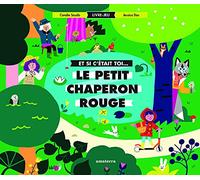 Et si c'était toi le Petit Chaperon rouge