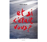 Et si c'était vous ? Marc Melki (Photographie), Collectif (Auteur)