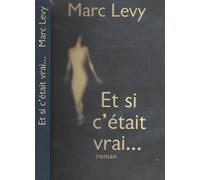Et si c'était vrai
