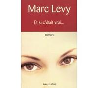 Et si c'était vrai... - NE Marc Levy (Auteur)