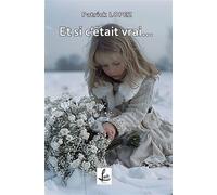 Et si c'était vrai... - Patrick Lopez - Lucie Cep - broché - roman jeunesse