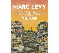 Et si c'était vrai... suivi de Vous revoir Marc Lévy (Auteur)