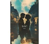 Et Si ? - Claire Janeau - Janeau Claire - broché - Roman