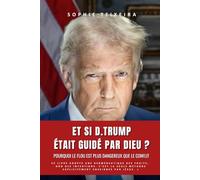 Et si D.TRUMP était guidé par DIEU ?: Pourquoi le flou est plus dangereux que le conflit