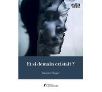 Et si demain existait ? - Ludovic Royer - Amalthee - broché - Biographie