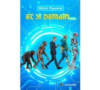 Et si demain... Michel Piquemal (Auteur)