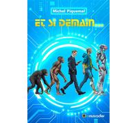 Et si demain... - Michel Piquemal - Le Muscadier - broché - Roman adolescent
