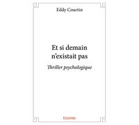 Et si demain n'existait pas
