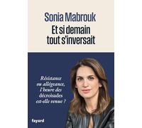 Et si demain tout s'inversait Mabrouk Sonia (Auteur)