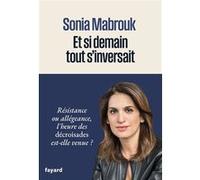 Et si demain tout s'inversait Mabrouk Sonia (Auteur)