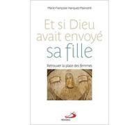 Et si Dieu avait envoyé sa fille Marie-Françoise Hanquez Maincent (Auteur)