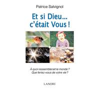 Et si dieu... c'était vous !