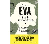 Et si Eva était innocente ? – Livre-jeu – 40 079 suspects, un seul coupable