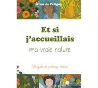 Et si j'accueillais ma vraie nature - petit guide de jardinage intérieur