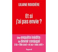 Et si j'ai pas envie ? - Liliane Roudiere - Fayard - ebook (ePub) - Essai