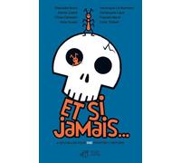 Et si jamais...: 8 nouvelles pour (ré)inventer l'Histoire