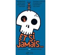 Et si jamais... Véronique m. Le normand (Auteur), Raphaële Botte (Auteur), Adrien Cadot (Auteur), Chloé Cattelain (Auteur), Gaia Guasti (Auteur), Christophe Léon (Auteur), Pascale Maret (Auteur)