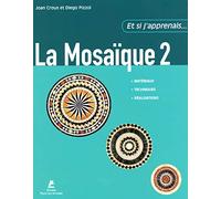 Et si j'apprenais... La mosaique 2
