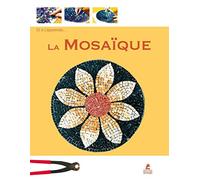 Et si j'apprenais... La mosaique