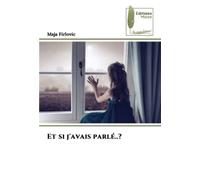Et si j'avais parlé..?