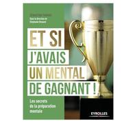 Et si j'avais un mental de gagnant ! Sébastien Thomas (Auteur)