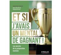 Et si j'avais un mental de gagnant ! Sébastien Thomas (Auteur)