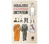 Mikal Hem – Et si je devenais dictateur – Trad. J.-B. Coursaud – Actes Sud