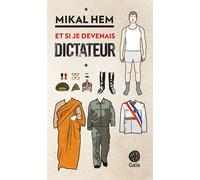 Mikal Hem – Et si je devenais dictateur – Trad. J.-B. Coursaud – Actes Sud