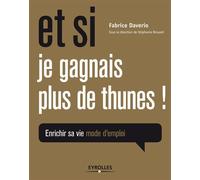 Stéphanie Brouard – Et si je gagnais plus de thunes ! – Enrichir sa vie mode d'emploi – Broché