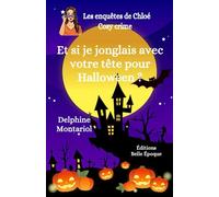 Et si je jonglais avec votre tête pour Halloween ?: Comédie policière