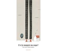 Et si je mangeais ma soupe?