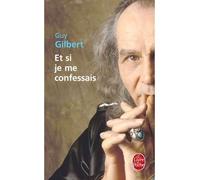 Et si je me confessais - Guy Gilbert - Lgf - Poche - Essai