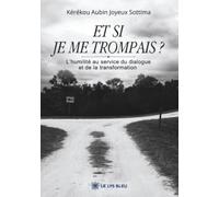 Et si je me trompais ?