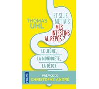 Et si je mettais mes intestins au repos ?